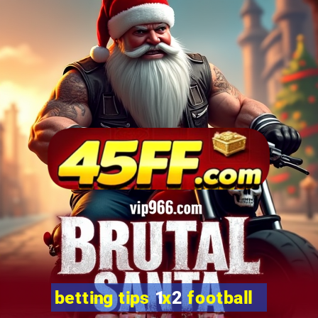 betting tips 1x2 football